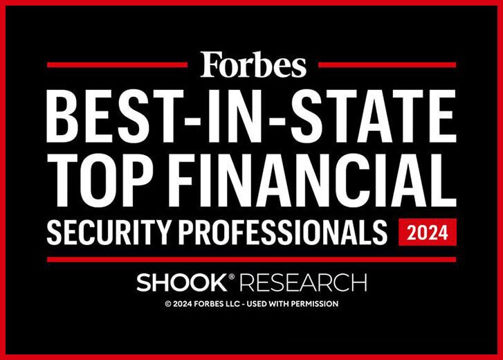 Forbes Best-In-State Top Financial Security Professionals 2024